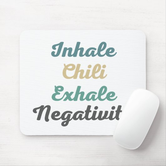 Inhalieren des Chilis Exhale Negativity Mouse Pad Mousepad (Mit Mouse)