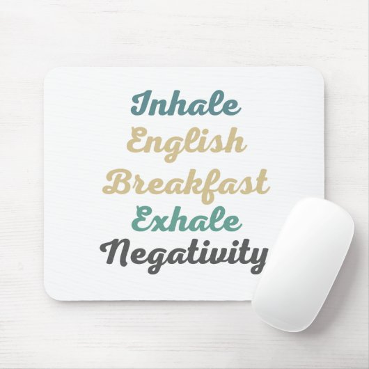 Inhalieren des englischen Frühstücks Exhale Negati Mousepad (Mit Mouse)