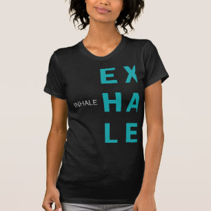 Inhalieren des Exhale Minimalistisches Design für  T-Shirt