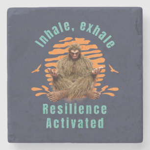 Inhalieren, Exhale Resilienz aktiviert Bigfoot Steinuntersetzer