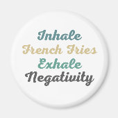Inhalieren französischer Fries Exhale Negativity M Magnet (Vorne)