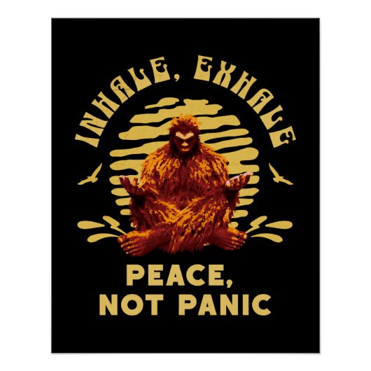 Inhalieren, Frieden ausatmen, keine Panik Bigfoot  Poster (Vorderseite)
