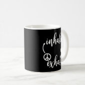 Inhalieren Liebe Exhale Peace Shirt Inhale Exhale  Kaffeetasse (VorderseiteRechts)
