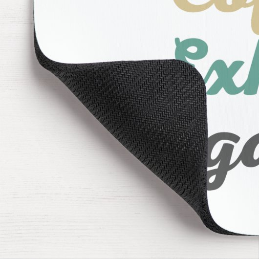 Inhalieren Sie den Kaffee Exhale Negativity Mouse  Mousepad (Ecke)