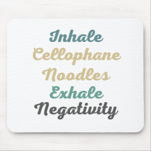 Inhalieren von Cellophan-Noodles Exhale-Negativitä Mousepad