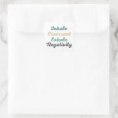 Inhalieren von Croissant Exhale Negativity Sticker (Tasche)