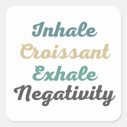 Inhalieren von Croissant Exhale Negativity Sticker (Vorderseite)