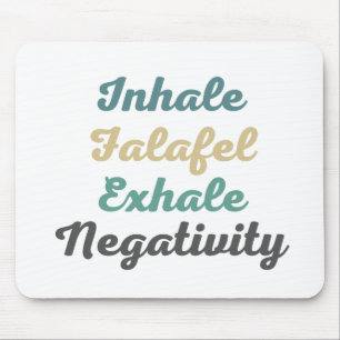 Inhalieren von Falafel Exhale Negativitätsmuskulat Mousepad
