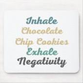 Inhalieren von Schokolade Chip Cookies Exhale Nega Mousepad (Vorne)