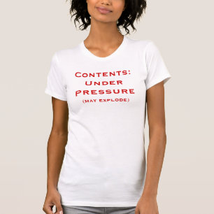 Inhalt:Unter Druck (explodieren) T-Shirt