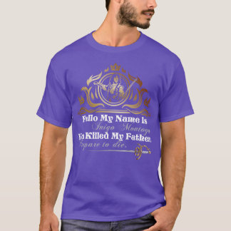 Inigo Montoya Zitat T-Shirt