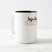 Injector Squad Med Spa Cosmetic Injector Zweifarbige Tasse (Vorderseite Links)
