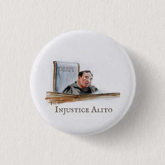 Injustice Sam Alito Button (Vorderseite)