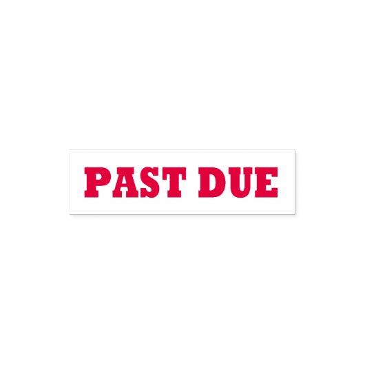 INK-BRIEFMARKE: "PAST DUE" PERMASTEMPEL (Design)