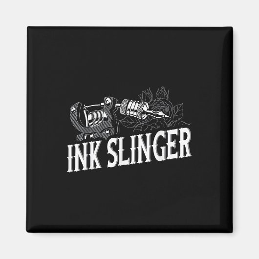 Ink Slinger - Tattoo Artist Magnet (Vorne)