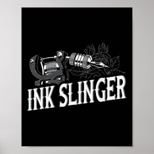 Ink Slinger - Tattoo Artist Poster