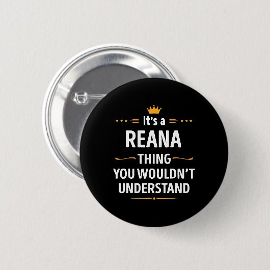 Inked Creation - Its A Reana Thing You Wouldn't Un Button (Vorne & Hinten)