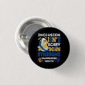 Inklusion is not Beängstigend Down Syndrome Awaren Button (Vorne & Hinten)