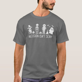Inklusion ist nicht gruselig Halloween-Geschenk T-Shirt
