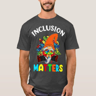 Inklusion Matterss Special Education Autism Awaren T-Shirt