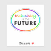 Inklusivität ist das KÜNFTIGE Bewusstsein für die Aufkleber (Blatt)