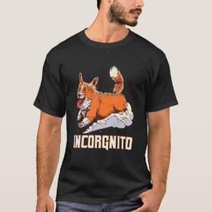 Inkognito Corgi-Hundebesitzer Inkognito T-Shirt