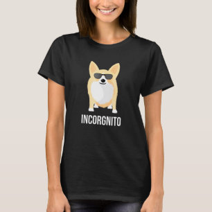Inkognito Corgi T-Shirt