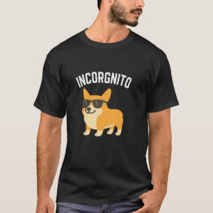 Inkognito Lustiger Welsh Corgi Besitzer Hundeliebh T-Shirt