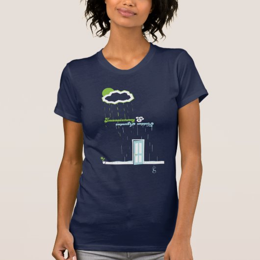 Inkonsequenz u. Hintergedanken T-Shirt (Vorderseite)