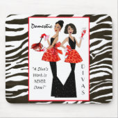 "Inländische Divas" - Ein Diva's Werk ist nie geta Mousepad (Vorne)