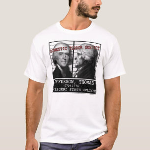 Inländischer Terror-Verdächtiger Thomas Jefferson T-Shirt