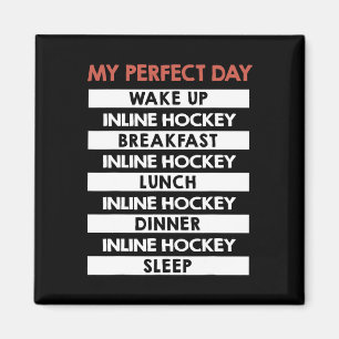 Inline-Hockey Mein perfekter Tag Spieler Tagesrout Magnet