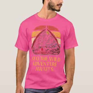 Inn The Wild Adventure erwartet Camping Outdoor Ca T-Shirt