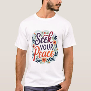 Inner Harmony Seek Your Peace Zitates T - Shirt De