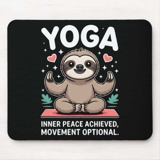 Inner Peace Achieved Movement Optional Yoga Sloth  Mousepad (Vorne)