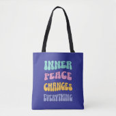 Inner Peace Changes Everything Tasche (Vorderseite)