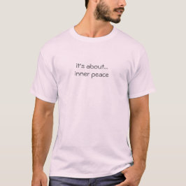 Inner Peace Zitat Rosa Unisex T - Shirt