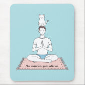 Innere Ruhe, äußere Katze Mousepad (Vorne)