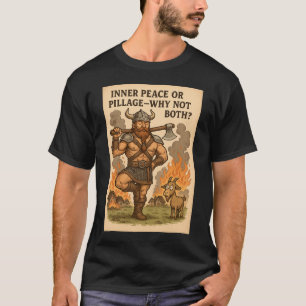 Innere Ruhe oder Pillage Shirt - Funny Wiking Yoga