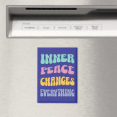 Innere Ruhe verändert alles Magnet (In Situ (Geschirrspüler))