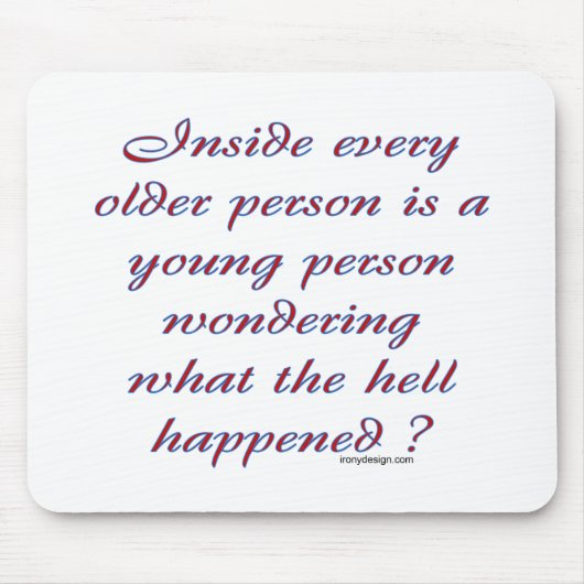 Innerhalb jeder älteren Person Mousepad (Vorne)