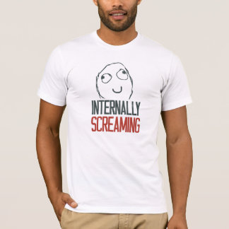 Innerlich schreiendes meme T-Shirt