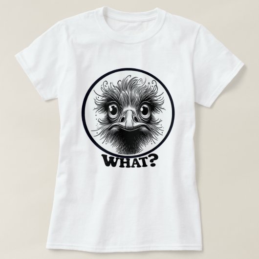 Innocent Ostrich What Women's T-Shirt (Design vorne)