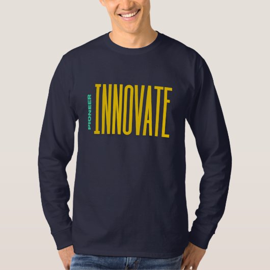 "Innovate & Pioneer: Trailblazing Tees" T-Shirt (Vorderseite)