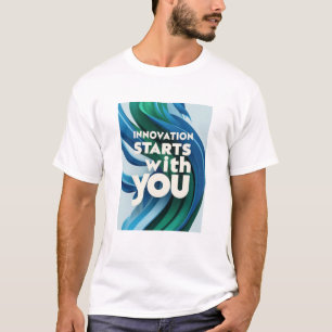 Innovation beginnt bei dir Option 2 T-Shirt
