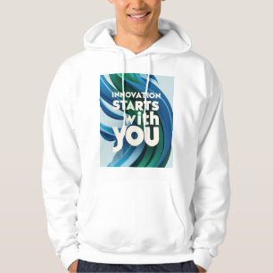 Innovation beginnt mit dir 2 hoodie