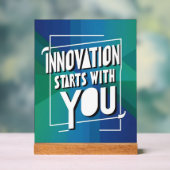 Innovation beginnt mit dir acrylschild (Neutral)