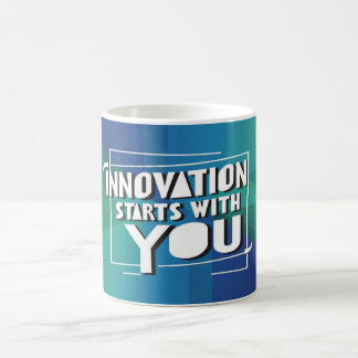 Innovation beginnt mit Ihnen Kaffeetasse