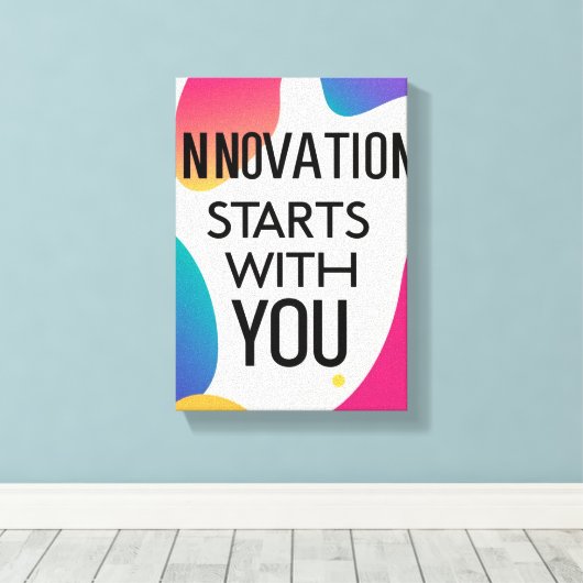 Innovation beginnt mit Ihnen Leinwanddruck (Insitu (Holzboden))
