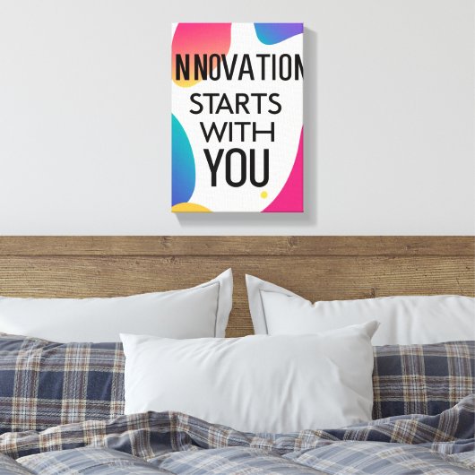 Innovation beginnt mit Ihnen Leinwanddruck (Insitu (Schlafzimmer))